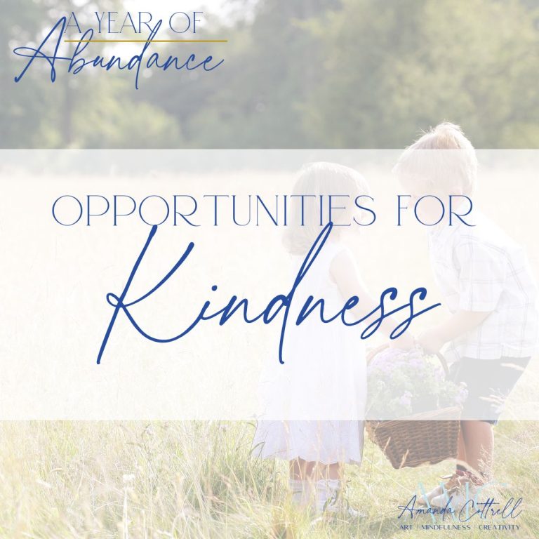 An Abundance of Opportunities for Kindness