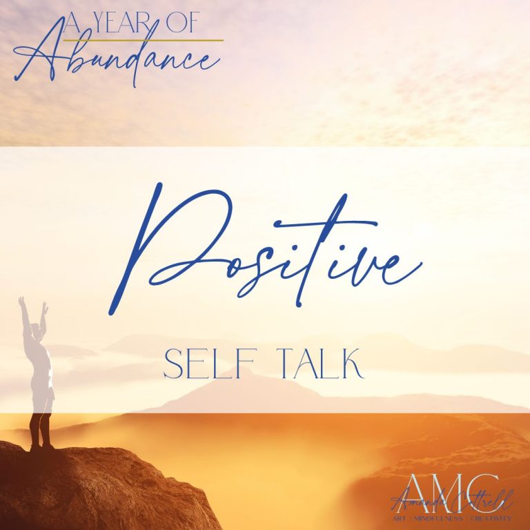 Abundance of Opportunities for Positive Self Talk