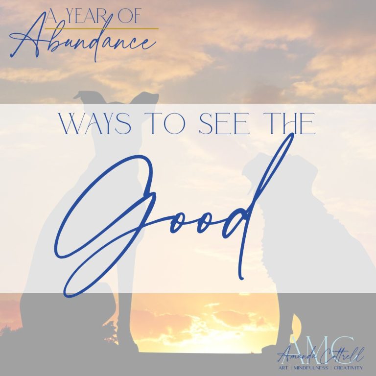 Ways to See the Good