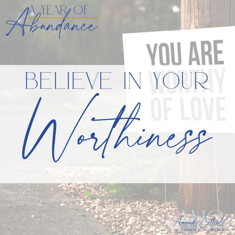 Believe in Your Worthiness