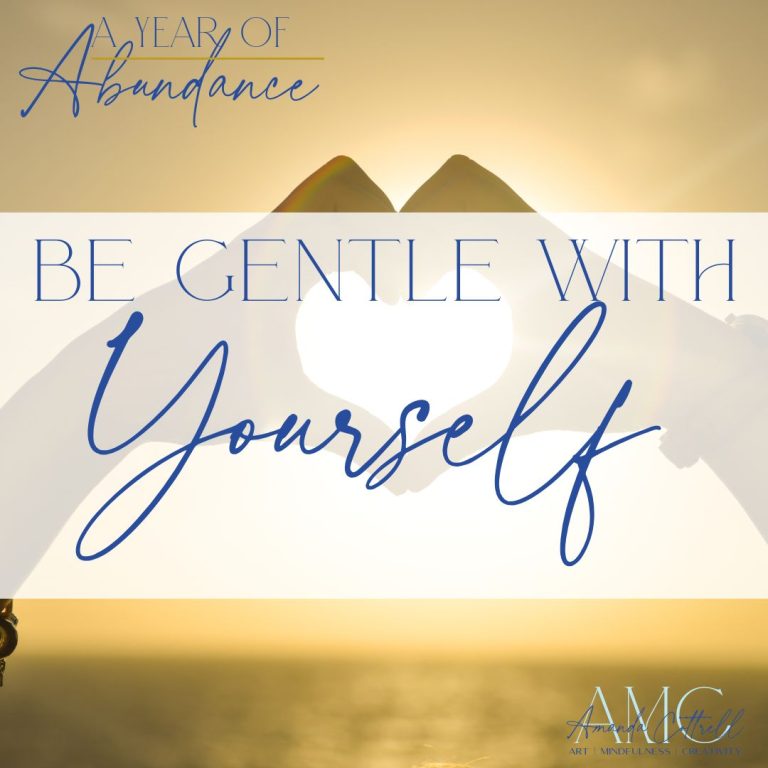 Be Gentle with Yourself