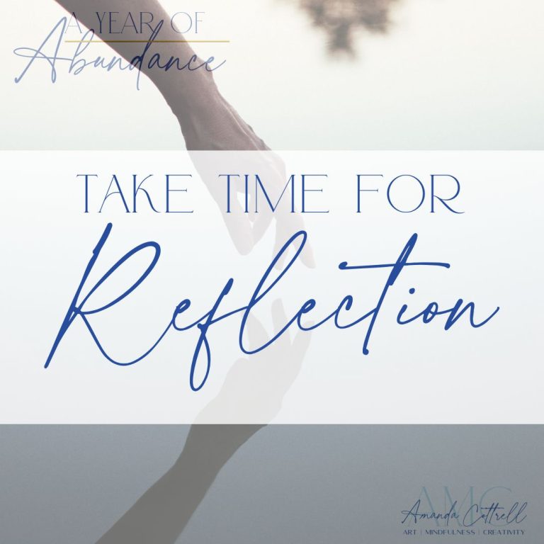 Importance of Taking the Time for Reflection